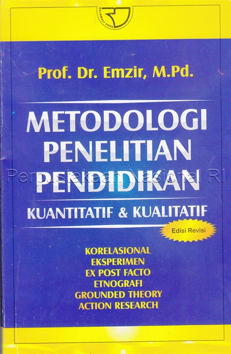Metodologi Penelitian Pendidikan: Kuantitatif dan Kualitatif