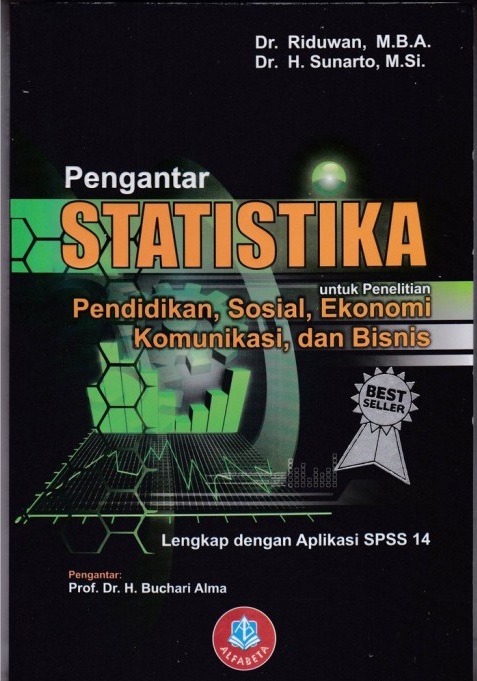 Pengantar Statistika: untuk Penelitian: Pendidikan, Sosial, Ekonomi Komunikasi, dan Bisnis