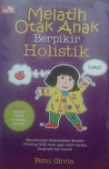Melatih Otak Anak Berpikir Holistik