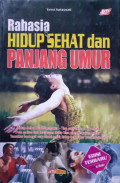 Rahasia Hidup Sehat dan Panjang Umur