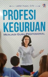 Image of Profesi Keguruan: Menjadi Guru Profesional