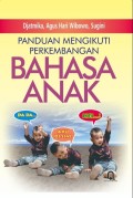 Panduan Mengikuti Perkembangan Bahasa Anak