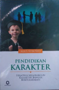 Pendidikan Karakter: Strategi Membangun Karakter Bangsa Berperadaban