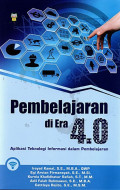 Pembelajaran di Era 4.0: Aplikasi Teknologi Informasi dalam Pembelajaran
