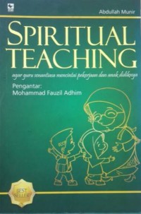 Image of Spiritual Teaching: Agar Guru Senantiasa Mencintai Pekerjaan dan Anak Didiknya
