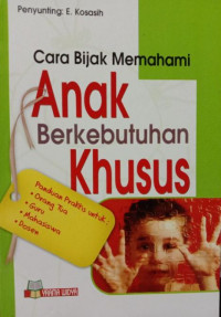 Image of Cara Bijak Memahami Anak Berkebutuhan Khusus