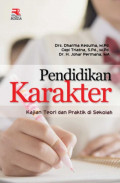 Pendidikan Karakter: Kajian Teori dan Praktik di Sekolah