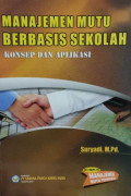 Manajemen Mutu Berbasis Sekolah: Konsep dan Aplikasi