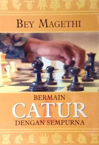 Image of Bermain Catur Dengan Sempurna