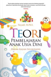 Image of Teori Pembelajaran Anak Usia Dini: Dalam Kajian Neurosains