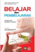 Belajar dan Pembelajaran: Teori dan Dasar