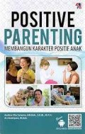 Positive Parenting Membangun Karakter Positif Anak