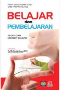 Image of Belajar dan Pembelajaran: Teori dan Dasar